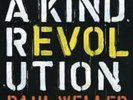 Paul Weller - A Kind of Revolution - New 10