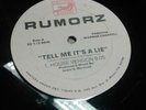 RUMORZ TELL ME IT'S A LIE USED 12
