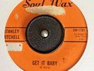 Northern Soul  45  ** Stanley Mitchell  * Get it Baby  /   Quit Twistin' My Arm