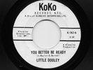 Little Dooley - You Better Be Ready / If Ever I Needed You (Soul, 45) 742