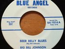 Big Bill Johnson -Beer Belly Blues- KY Country Boozer 45 on Blue Angel - Hear