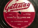 Ohio Rockabilly 78 Joe Cannonball Lewis - I'm Gonna Tear Your Playhouse Down