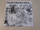 NEANDERTHAL - KILL, EAT AND BREED ( VINYL 7
