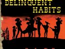 DELINQUENT HABITS - HERE COME THE HORNS  2 VINYL LP NEU
