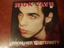 Nick Cave 'From Her To Eternity' LP Vinyl Record