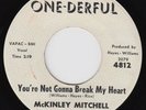 McKINLEY MITCHELL You're Not Gonna Break My Heart  r&b northern soul 45