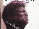 Victim Of Love - Bradley, Charles - R & B Vinyl