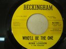 ROBB LONDON & THE ROGUES 45 Who'll be the one 1965 Rare Texas GARAGE ROCK