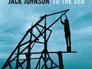 Jack Johnson - To The Sea (Vinyl Used Very Good)