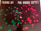 PAIRING OFF PHIL WOODS SEPTET PRESTIGE 7046 RVG