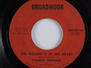 Crossover Soul 45 CHARLES BRIMMER The Feeling Is In My Heart BROADMOOR HEAR