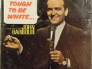 John Barbour - It's Tough to be White - Comedy LP