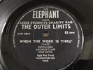 The Outer Limits - When The Work Is Thru’ Original Elephant Label Excellent