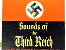 “Sounds Of The Third Reich” – Sonic Workshop 300 – 12” Military History 2xLP