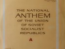 The National Anthem Of The Union Of Soviet Socialist Republics Vinyl LP