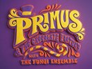 Primus - Primus & the Chocolate Factory with the Fungi Ensemble