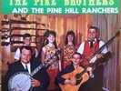 The Pike Brothers & The Pine Hill Ranchers - Bluegrass LP on Rebel - Hear