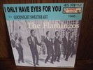 SP END / THE FLAMINGOS / * I ONLY HAVE EYES FOR YOU * / DOO WOP  LAMINATED COVER