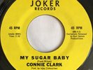 CONNIE CLARK  - My Sugar Baby - Joker Records 7