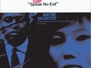 Wayne Shorter , Speak No Evil , With Herbie Hancock, Freddie Hubbard, Ron Carter