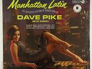 Dave Pike & His Orchestra - Manhattan Latin LP - Decca VG+ Shrink