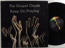 GOSPEL CLOUDS Keep On Praying UNSHAKEABLE LP VG+ soul funk gospel HEAR