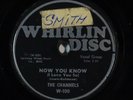 Doo Wop 78 CHANNELS Now You Know/The Closer You Are on Whirlin Disc