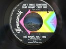YOUNG HOLT TRIO northern soul Ain't there Something Money Can't Buy top VG++