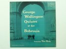 GEORGE WALLINGTON At The Bohemia PROGRESSIVE 1001 Deep Groove RVG Byrd McLean