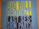 Big Bill Broonzy ?– Last Session Part 3. Vinyl, LP Verve Records ?– V-3003, 1961