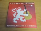Acoustic Classics II + Rarities 3xLP by Richard Thompson vinyl sealed brand new
