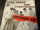 Episode Six Here There and Everywhere 7