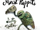 Meat Puppets - Dusty Notes (NEW 12