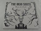THE DEAD SOUTH - ILLUSION & DOUBT Vinyl Import Signed