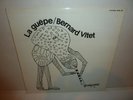 BERNARD VITET - La Guepe . LP .1972 Futura SON 05 . FRANCOIS TUSQUES . FREE JAZZ