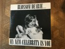 BLOSSOM DEARIE - My New Celebrity Is You   DAFFODIL 103 [SIGNED] w/Carter - RARE