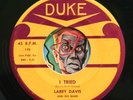 HEAR Larry Davis 45 I Tried/Texas Flood DUKE 192 EX R&B blues rocker soul