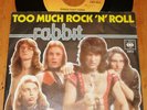 Rabbit - Too Much Rock 'N Roll / Shake That Thing / 7