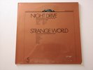 NIGHT DRIVE/STRANGE WORLD - Orig German Selected Sound LP - 9005