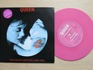 QUEEN Too Much Love Will Kill You UK pink vinyl 7