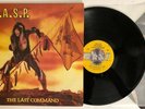 W.A.S.P. - The Last Command - 1985 US 1st Press (NM) Ultrasonic Clean