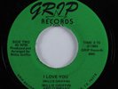 Texas Sweet Soul 45 WILLIE GRIFFIN I Love You GRIP VG+/NM HEAR