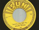 ROCKABILLY - MILLER SISTERS- -  SOMEDAY YOU WILL PAY  - -HEAR @- 1955 SUN- 504