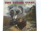 The Fading Giant Sounds Steam Railroading Vol 2 Train Sounds Vinyl Record LP