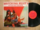 MATCHING MOLE  little red record COLUMBIA orig 1972 Robert Wyatt prog  NM