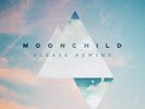 MOONCHILD - PLEASE REWIND (LP+MP3)   VINYL LP + MP3 NEW