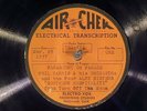 78 RPM -- Air Chek ET - 4 78s 3/28/37 PARAMOUNT ON PARADE premiere broadcast NBC