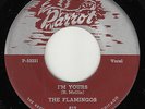 FLAMINGOS - Parrot 812 (Bronxville) - I'm Yours / Ko Ko Mo - DOO-WOP 45 M- (2nd)