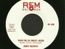 Rockabilly Gospel Bop 45   Jimmy Murphy   REM   Wake Me Up Sweet Jesus   Hear