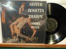 SISTER ROSETTA THARPE GOSPEL TRAIN ORIGINAL ISSUE LP BLACK GOSPEL